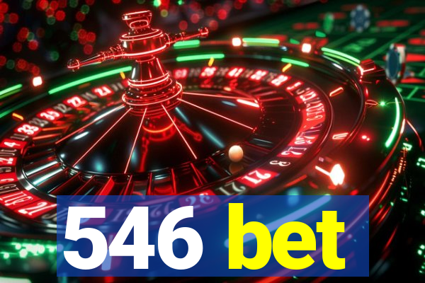 546 bet